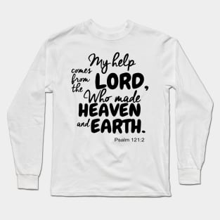 Psalm 121 2 Long Sleeve T-Shirt